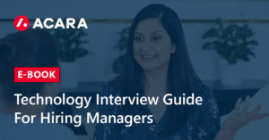 Cover for the Acara India E book Technology Interview Guide For Hiring Managers